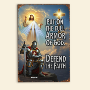 Kneeing Knight & God Print Metal Sign - Personalized Gifts For Christian 03HUPU150725