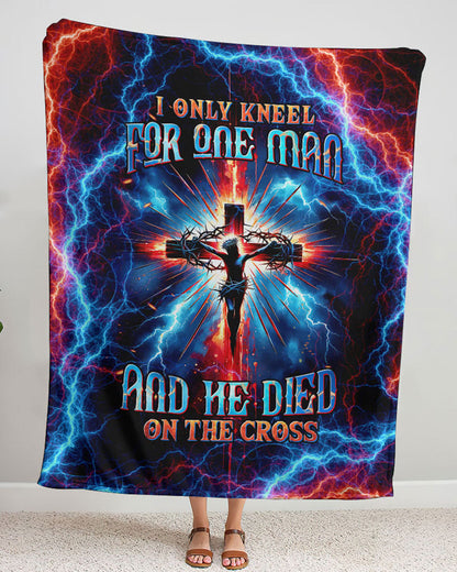 I Only Kneel For One Man Jesus Blanket 05acxd160425