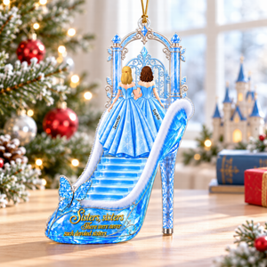 Enchanted Princess Heels Ornament - Personalized Christmas Gift For Sisters 01TTQN081026