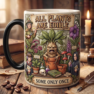 All Plants Are Edible Magic Coffee Mug - Personalized Gifts For Fantasy Lovers 05tydt250726