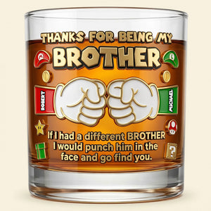Thanks For Being My Brother Drinking Glass - Personalized Gifts For Brothers 03nati040626