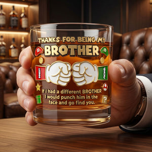 Thanks For Being My Brother Drinking Glass - Personalized Gifts For Brothers 03nati040626