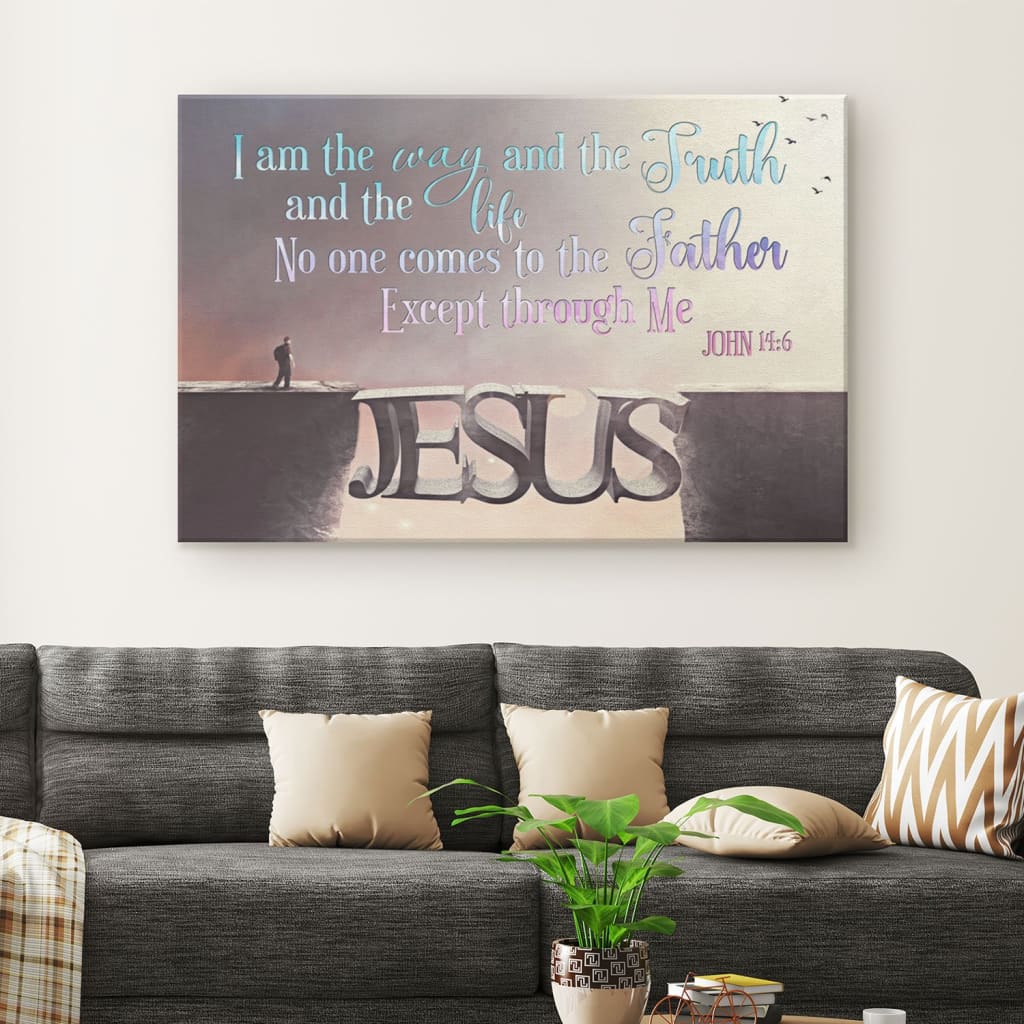I Am The Way, The Truth And The Life Canvas - Gift For Jesus Lovers 03acxa250425