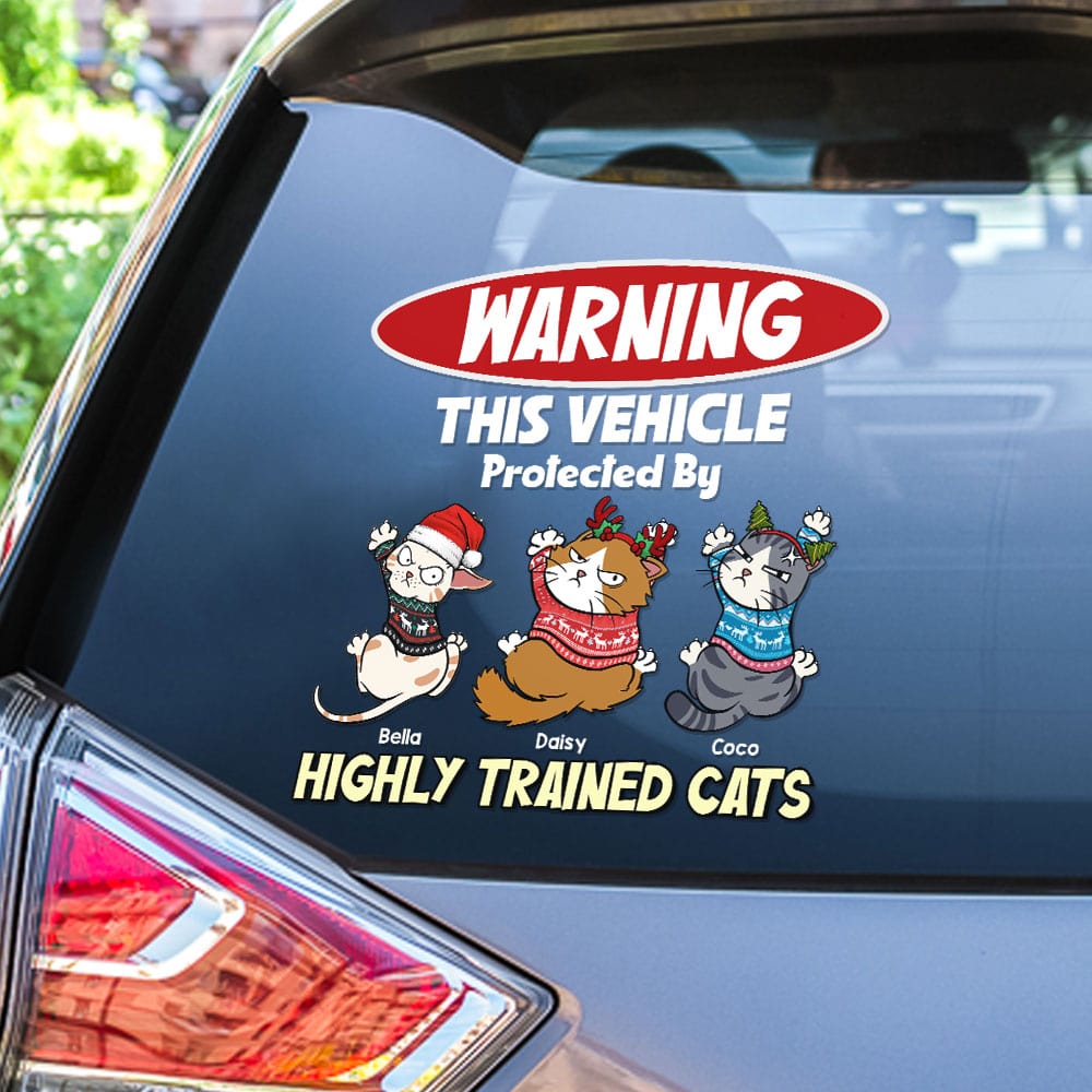 Warning This Vehicle Protected By Highly Trained Cats-Personalized Decal-Gift For Cat Lover-Cat Car Decal - Home Decor - GoDuckee
