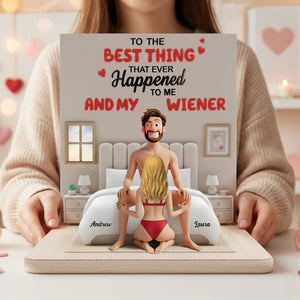 Couple The Best Thing Acrylic Plaque - Personalized Gifts For Couple 03kiti121225