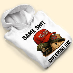 Same Shit Different Hat Shirt - Gifts For The Awakened Shirt 02HUTI231025