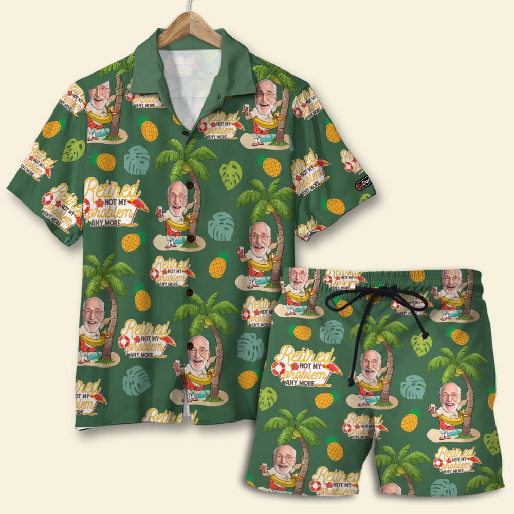 Retired Not My Problem Anymore, Custom Photo Hawaiian Shirt and Men Beach Shorts, Retirement Gifts for Dad - Hawaiian Shirts - GoDuckee
