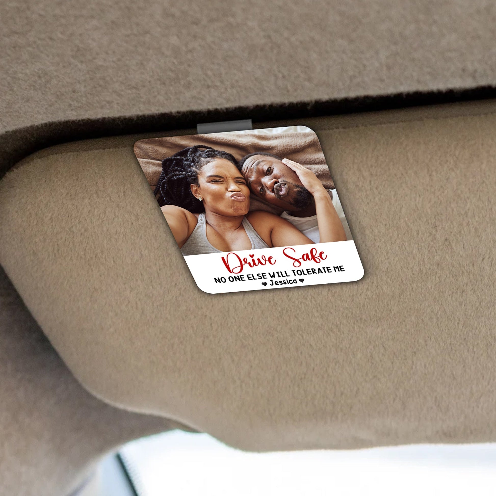 Custom Photo Gifts For Couple Car Visor Clip Drive Safe No One Else Will Tolerate Me - Car Visor Clip - GoDuckee