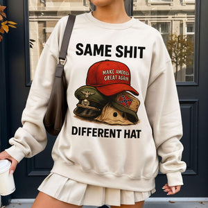 Same Shit Different Hat Shirt - Gifts For The Awakened Shirt 02HUTI231025